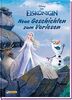 Disney Die Eiskönigin: Neue Geschichten zum Vorlesen: 4 Vorlesegeschichten für Kinder ab 3 Jahren (Disney Eiskönigin)