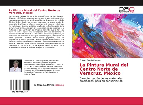 La Pintura Mural del Centro Norte de Veracruz, México: Caracterización de los materiales empleados, para su conservación