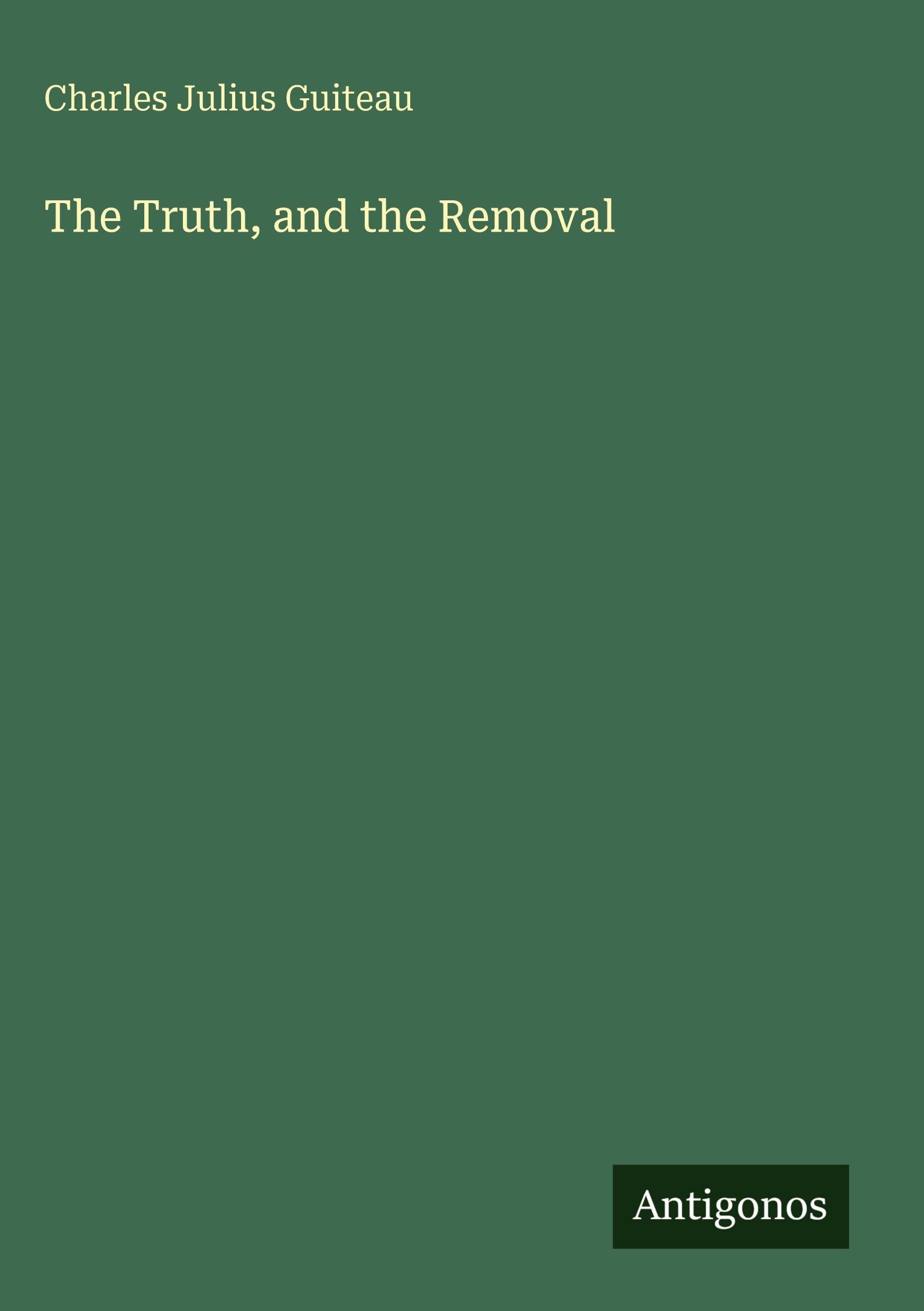 The Truth, and the Removal
