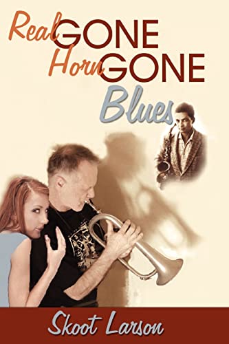 The Real Gone, Horn Gone Blues