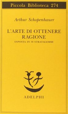 L'arte di ottenere ragione esposta in 38 stratagemmi