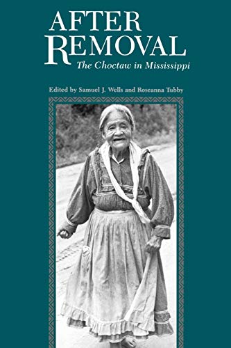 After Removal: The Choctaw in Mississippi