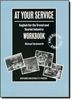 At Your Service: English for the Travel and Tourist Industry Workbook