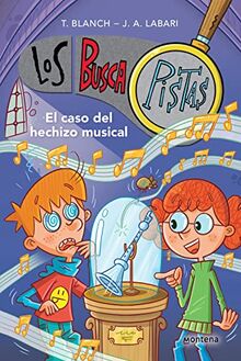 El caso del hechizo musical (Serie Los BuscaPistas 15) (Montena, Band 15)