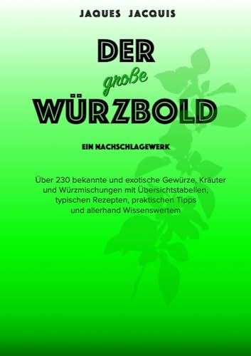 Der große Würzbold: Ein Nachschlagewerk