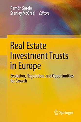 Real Estate Investment Trusts in Europe: Evolution, Regulation, and Opportunities for Growth