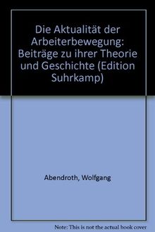 Die Aktualität der Arbeiterbewegung