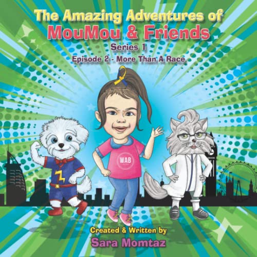 The Amazing Adventures of MouMou & Friends: Episode 2 - More Than a Race