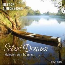 Silent Dreams. CD. . The Best of Simeon and John. Melodien zum Träumen