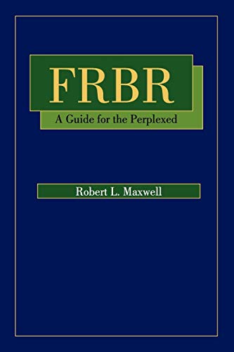 FRBR: A Guide for the Perplexed