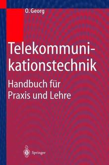 Telekommunikationstechnik: Handbuch für Praxis und Lehre