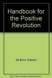Handbook For the Positive Revolution