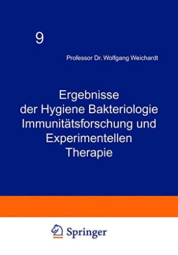 Ergebnisse der Hygiene Bakteriologie Immunitätsforschung und Experimentellen Therapie: Neunter Band