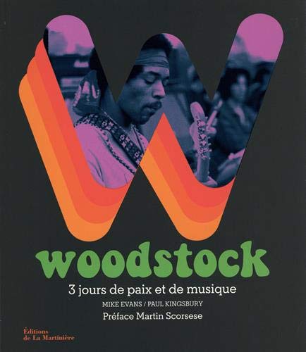 Woodstock : 3 Jours De Paix Et De Musique