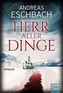 Herr aller Dinge: Roman