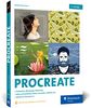 Procreate: Digital zeichnen auf dem iPad – das Handbuch zu Procreate 5.2. Profitipps und Workshops zu allen Werkzeugen und Funktionen (2. Auflage)