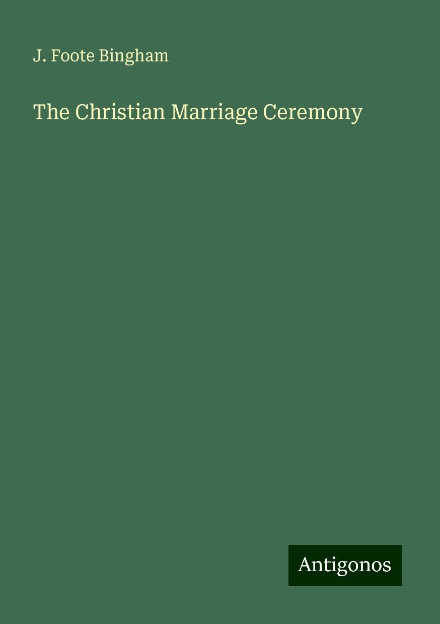 The Christian Marriage Ceremony