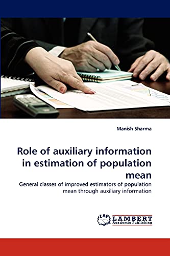 Role of auxiliary information in estimation of population mean: General classes of improved estimators of population mean through auxiliary information