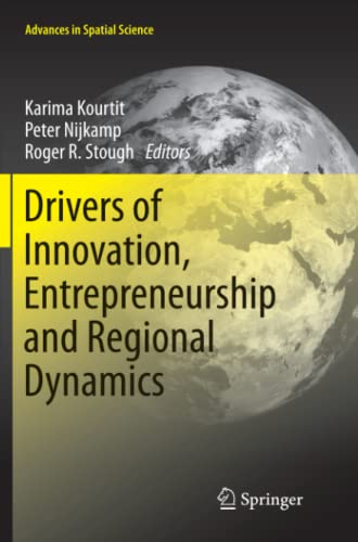 Drivers of Innovation, Entrepreneurship and Regional Dynamics (Advances in Spatial Science)
