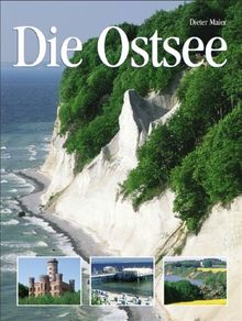 Die Ostsee: Natur, Kultur, Land und Leute