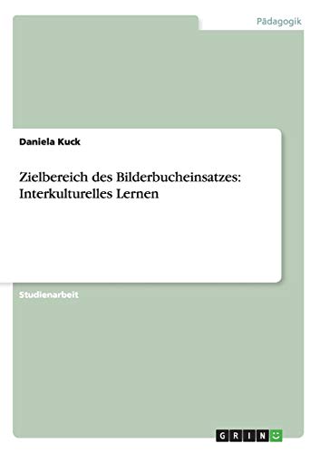 Zielbereich des Bilderbucheinsatzes: Interkulturelles Lernen