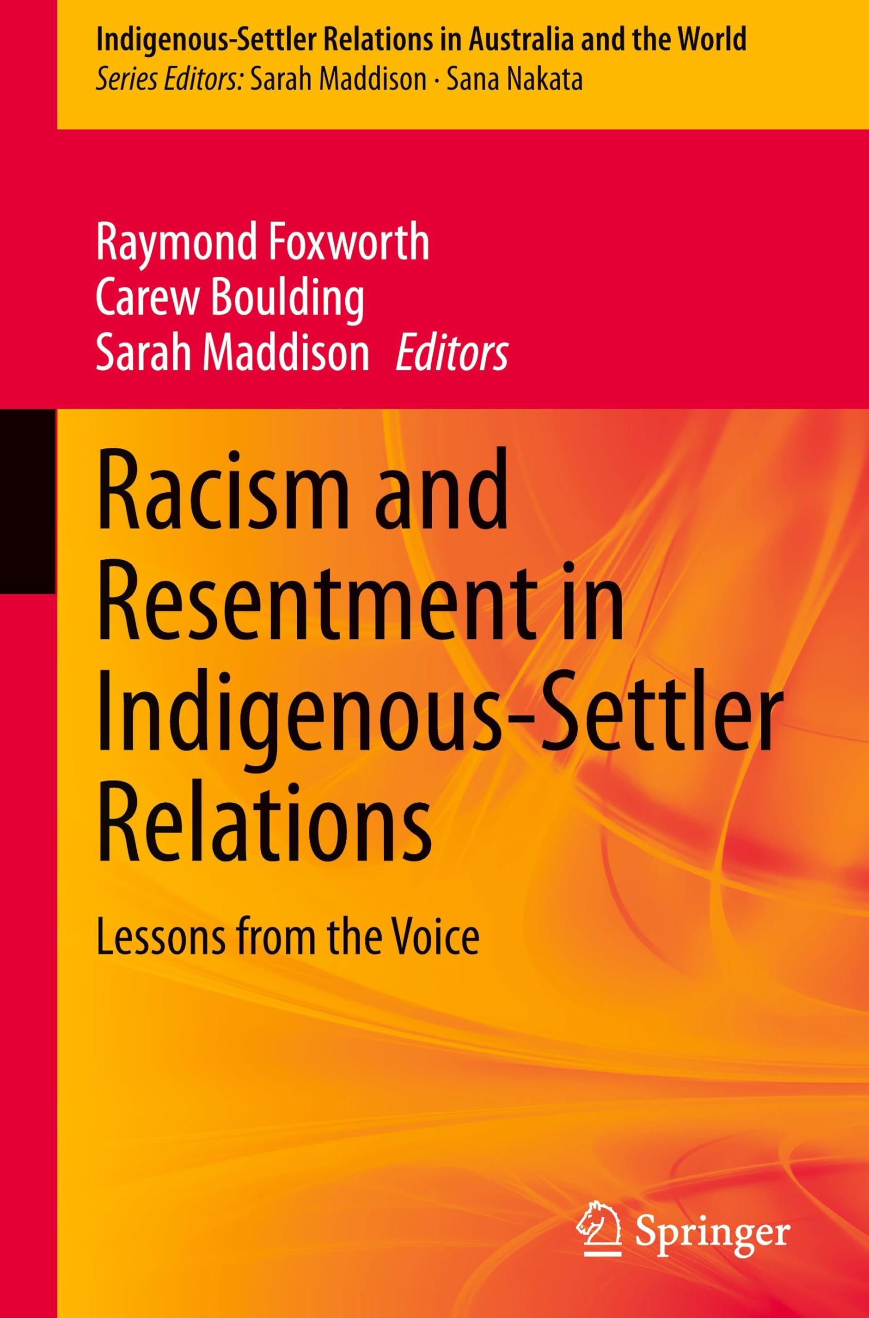 Racism and Resentment in Indigenous-Settler Relations: Lessons from the Voice (Indigenous-Settler Relations in Australia and the World, 8, Band 8)
