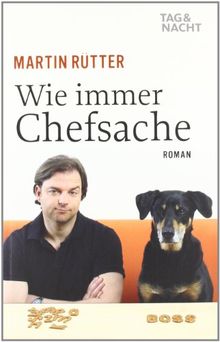 Wie immer Chefsache: Roman