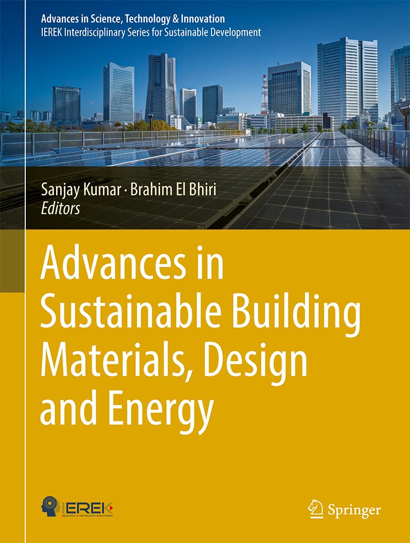 Advances in Sustainable Building Materials, Design and Energy Systems (Advances in Science, Technology & Innovation)