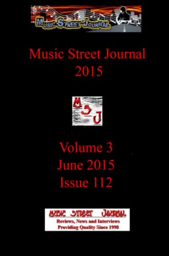 Music Street Journal 2015: Volume 3 - June 2015 - Issue 112