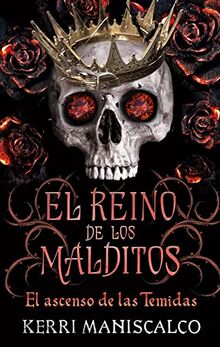 El reino de los malditos Vol. 3: El Ascenso De Las Temidas (#Fantasy)