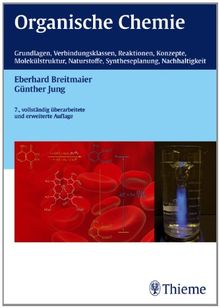 Organische Chemie, 7. vollst. Überarb. u. erw. Auflage 2012: Grundlagen,Verbindungsklassen, Reaktionen, Konzepte, Molekülstruktur, Naturstoffe, Syntheseplanung, Nachhaltigkeit