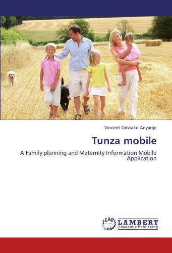 Tunza mobile: A Family planning and Maternity Information Mobile Application