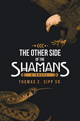 The Other Side of the Shamans: A Novel
