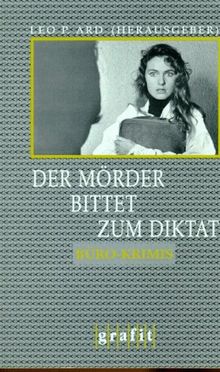 Der Mörder bittet zum Diktat. Büro-Krimis