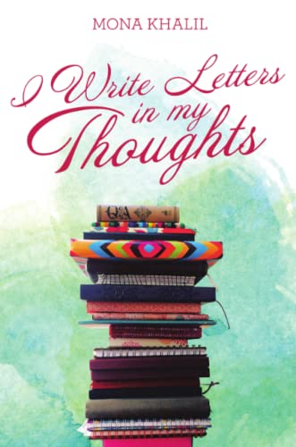 I Write Letters in my Thoughts
