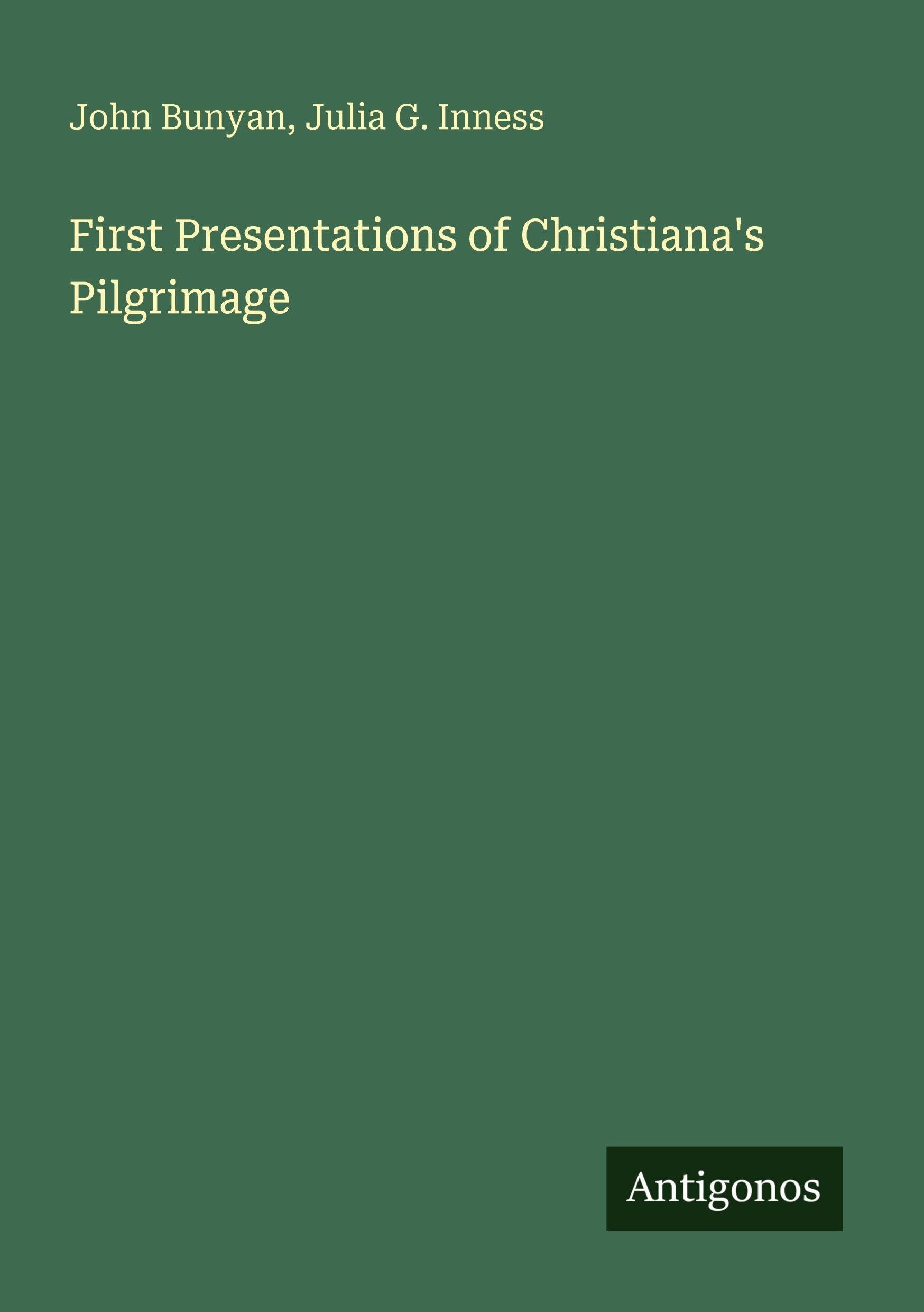 First Presentations of Christiana's Pilgrimage