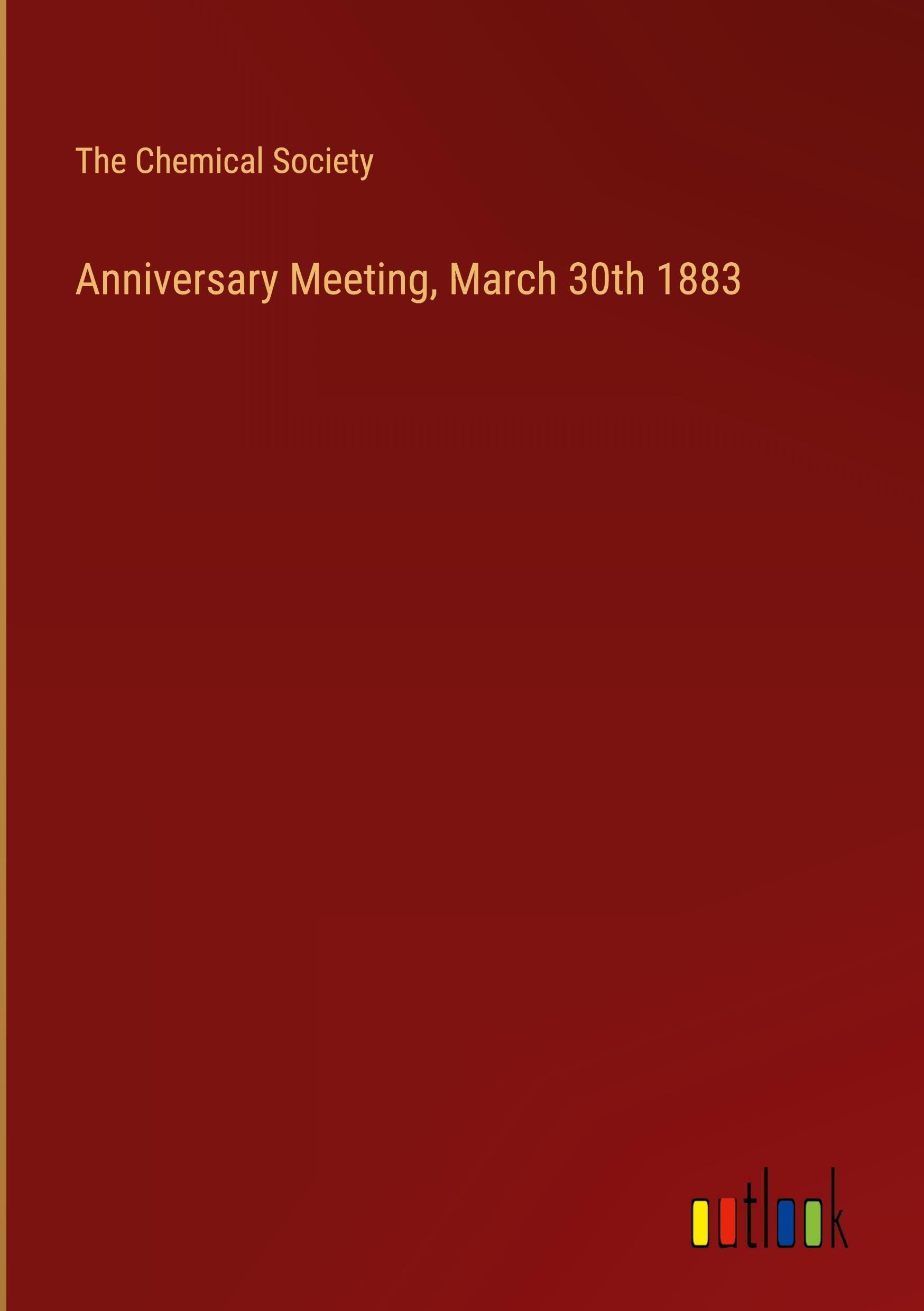 Anniversary Meeting, March 30th 1883