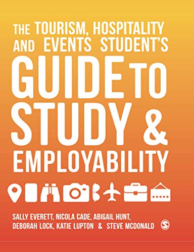 The Tourism, Hospitality and Events Student's Guide to Study and Employability