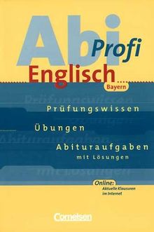 Abi-Profi Englisch - Bayern: Abi-Profi Englisch, Ausgabe Bayern