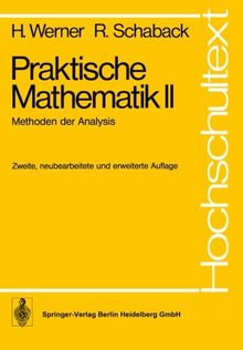 Praktische Mathematik II: Methoden der Analysis (Hochschultext) (German Edition)