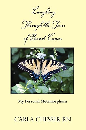 Laughing through the Tears of Breast Cancer: My Personal Metamorphosis