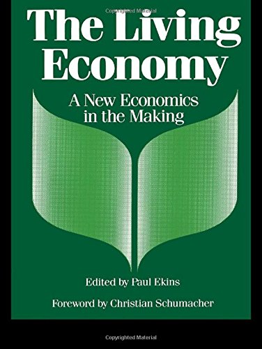 The Living Economy: New Economics in the Making