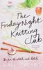 The Friday Night Knitting Club.
