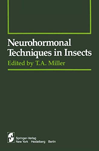 Neurohormonal Techniques in Insects (Springer Series in Experimental Entomology)