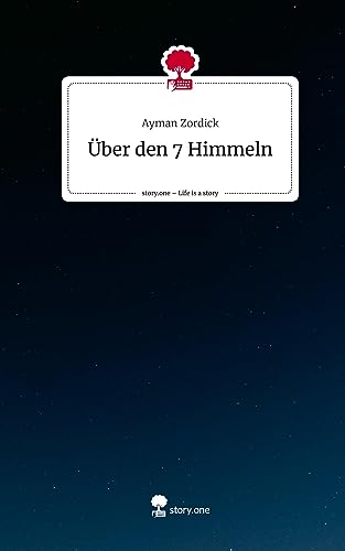 Über den 7 Himmeln. Life is a Story - story.one