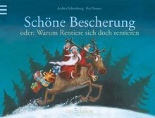 Schöne Bescherung: oder: Warum Rentiere sich doch rentieren