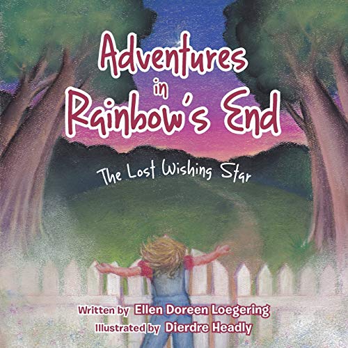 Adventures In Rainbow's End: The Lost Wishing Star