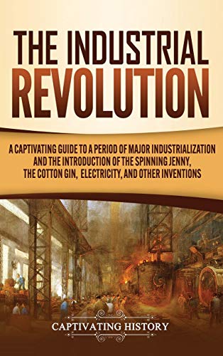 Gilgamesh: Una Fascinante Guía de la Epopeya del rey Gilgamesh: A Captivating Guide to a Period of Major Industrialization and the Introduction of the ... Cotton Gin, Electricity, and Other Inventions