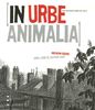 In urbe animalia : Les animaux dans la ville