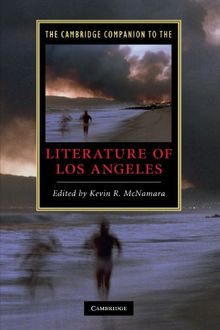 The Cambridge Companion to the Literature of Los Angeles (Cambridge Companions to Literature)